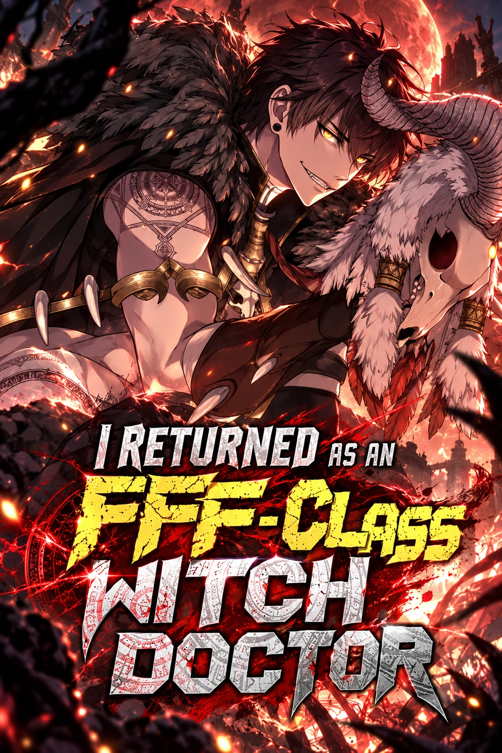 I Returned as an FFF-Class Witch Doctor cover
